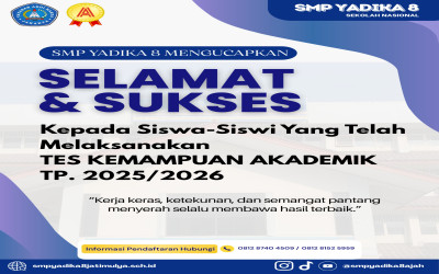 SMP Yadika 8 Apresiasi Peserta Tes Kemampuan Akademik Tahun Pelajaran 2025/2026
